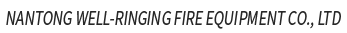 Nantong Well-ringing Fire Equipment Co., Ltd
